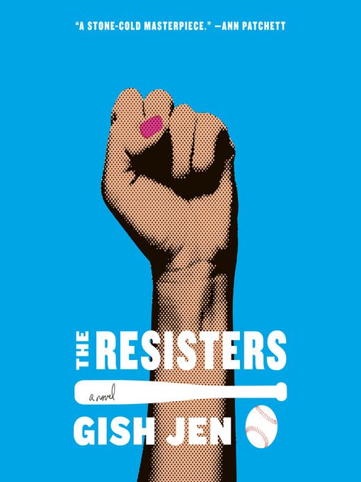 Title details for The Resisters by Gish Jen - Wait list